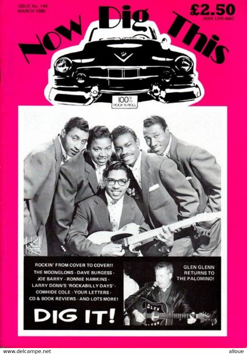 NOW DIG THIS N° 144 MARS 1995 - THE MOONGLOWS-GENE VINCENT-JOE BARRY-RONNIE HAWKINS-GLEN GLENN-DAVE BURGESS - Autres & Non Classés