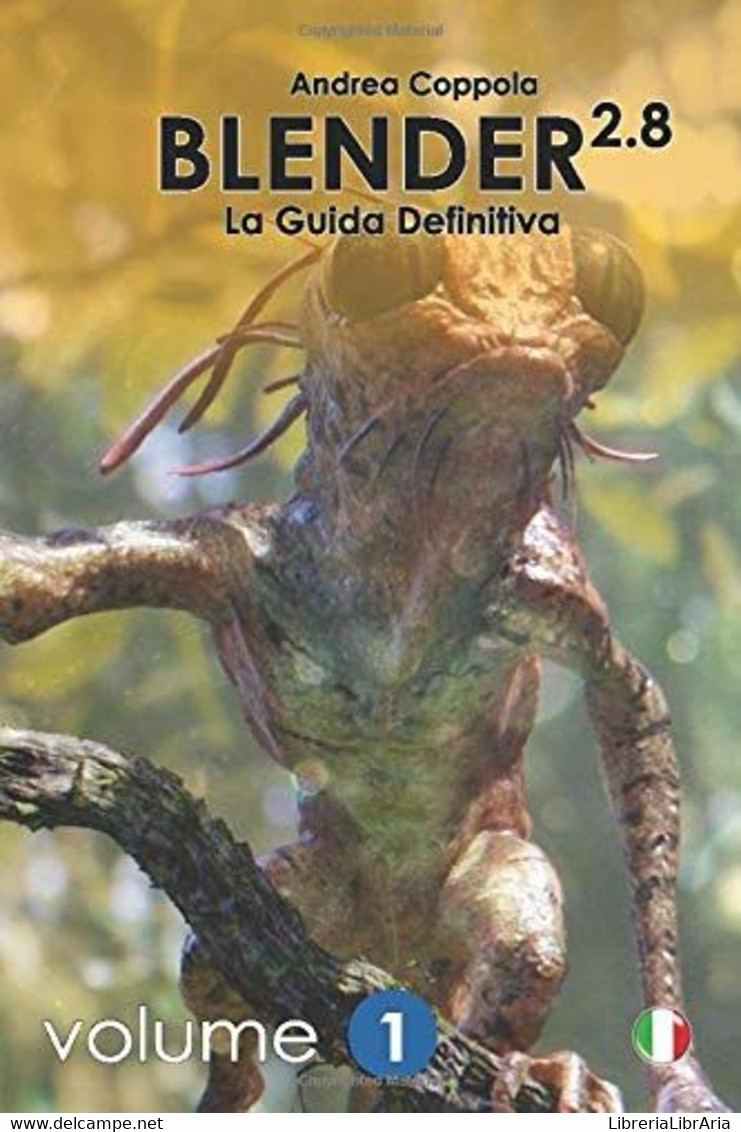 Blender 2. 8 - La Guida Definitiva - Volume 1 Color Version - Informatik