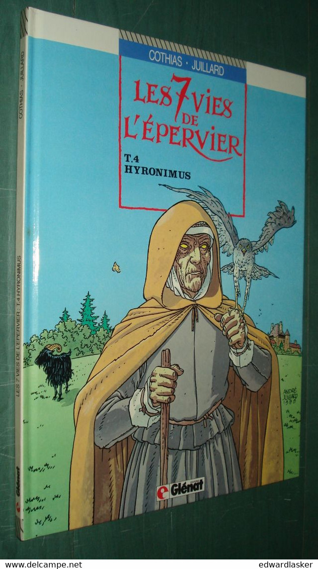 LES 7 VIES DE L'EPERVIER 4 : Hyronimus /Cothias Juillard - EO Glénat 1988 - Sept Vies De L'Epervier, Les