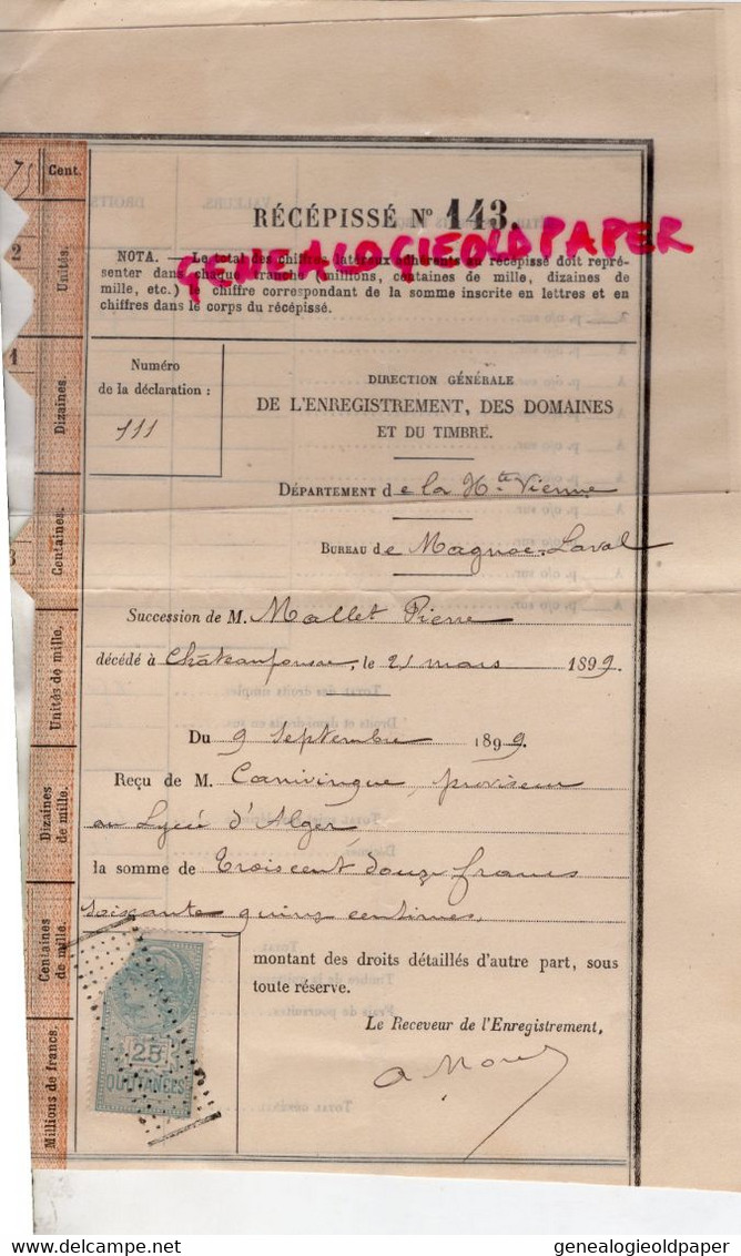 87- CHATEAUPONSAC -MAGNAC LAVAL- RECEPISSE SUCCESSION PIERRE MALLET -CANIVINQ PROVISEUR AU LYCEE D' ALGER- 1899 - Historical Documents