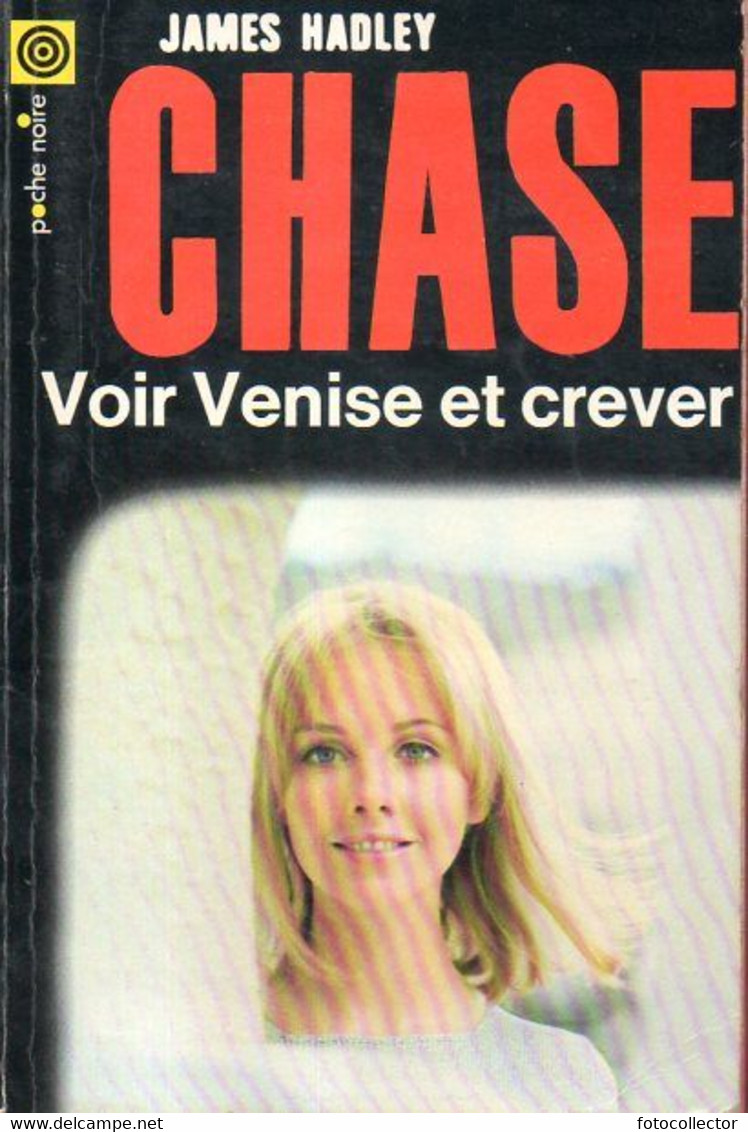 Poche Noire N° 109 : Voir Venise Et Crever Par Hadley Chase - NRF Gallimard