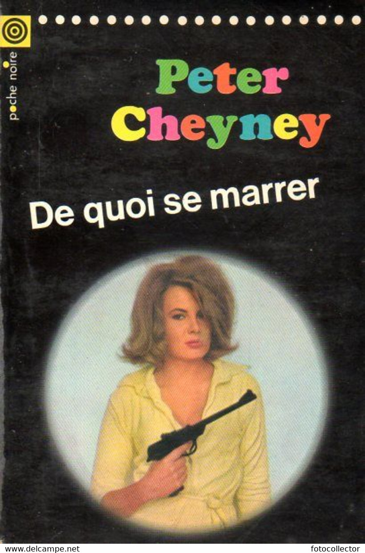 Poche Noire N° 9 : De Quoi Se Marrer Par Peter Cheyney - NRF Gallimard
