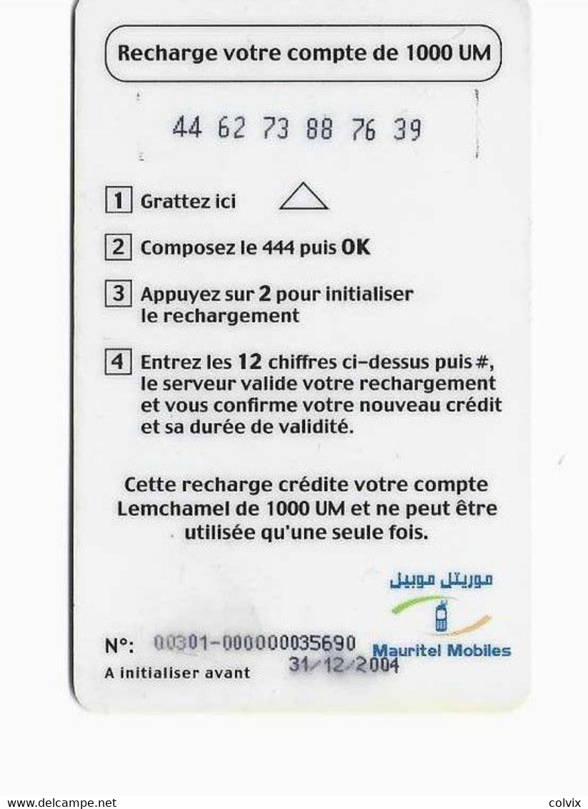 MAURITANIE PREPAYEE MAURITEL MOBILES 1000 UM Date 31/12/2004 - Mauritanie