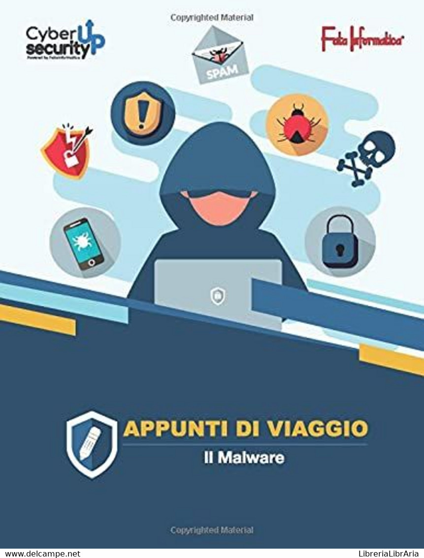 Appunti Di Viaggio: Il Malware - Computer Sciences