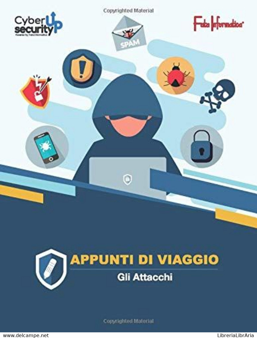 Appunti Di Viaggio: Gli Attacchi - Computer Sciences