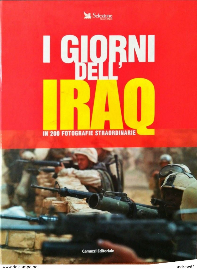 Libro - 2003 - I Giorni Dell'Iraq - Laura Ferriccioli - Selezione - Camuzzi Editoriale - Pictures