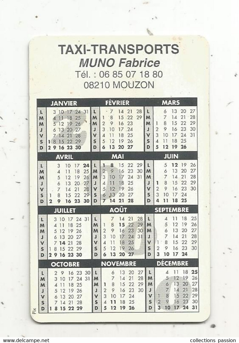 Calendrier, 2000 , Taxi-Transport MUNO Fabrice ,08 , MOUZON, Ardennes  2 Scans - Petit Format : 1991-00