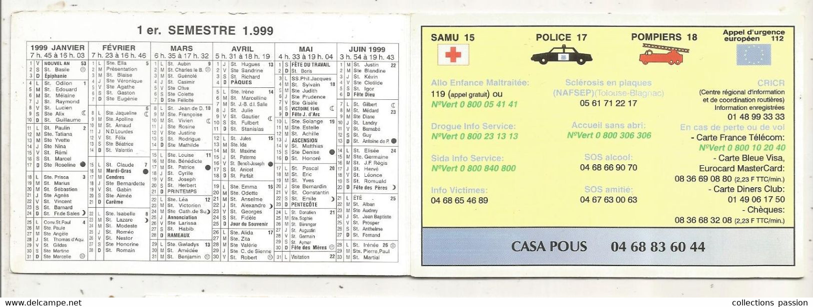 Calendrier, 1999, CASA POUS , Bijouterie, Perthus Espagnol , 6 Pages  3 Scans, Frais Fr 1.65 E - Petit Format : 1991-00