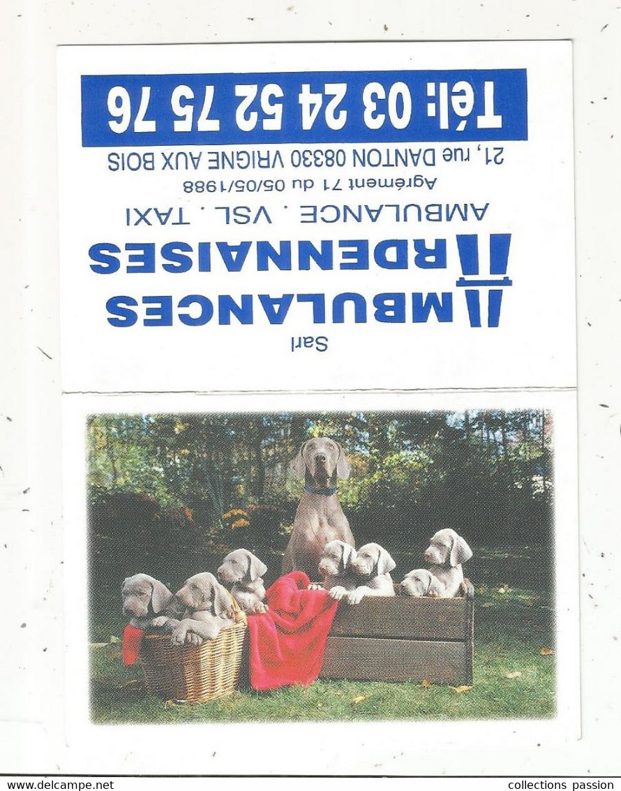 Calendrier, 2007, Ambulances ARDENNAISES, 08, VRIGNE AUX BOIS, 4 Pages  3 Scans, Chiens - Tamaño Pequeño : 2001-...