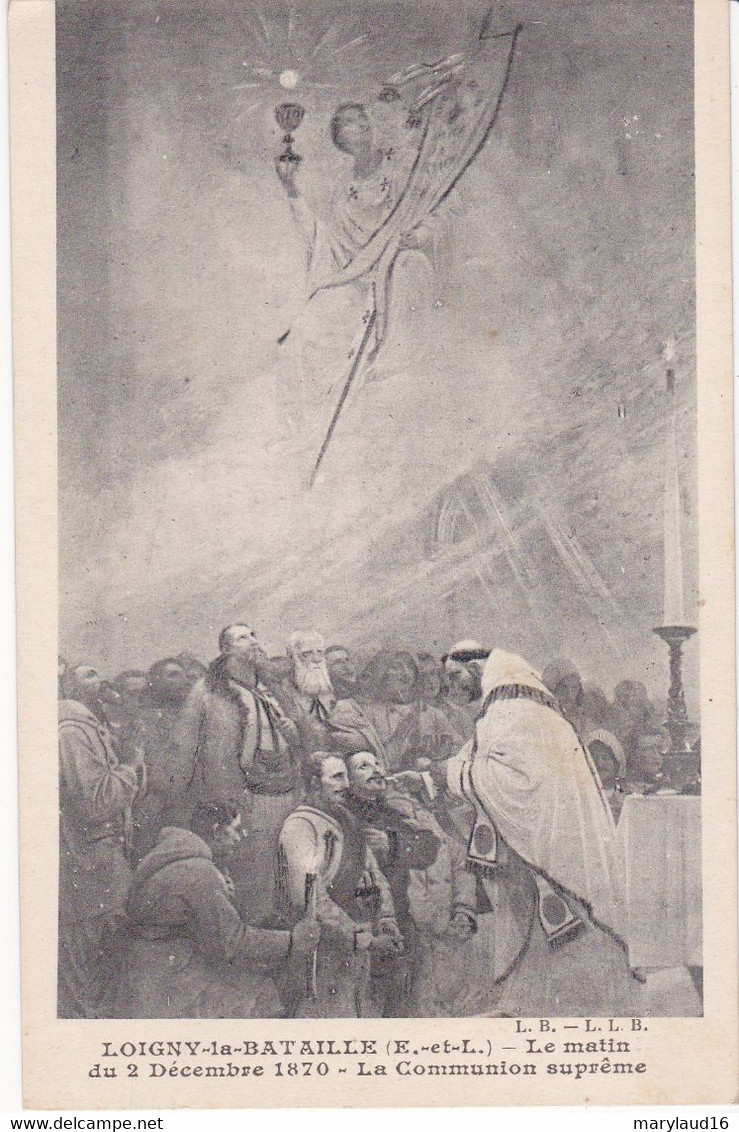 Loigny La Bataille Le Matin Du 2 Décembre 1870 - La Communion Suprême - Loigny