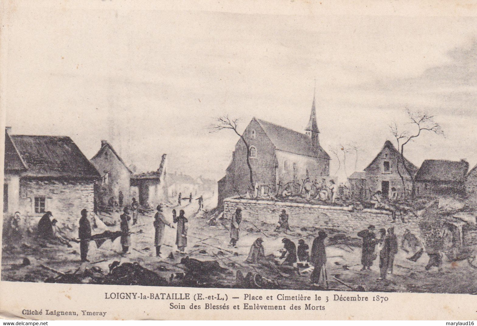 Loigny La Bataille Place Et Cimetiere Soin Des Blessés Et Enlèvement Des Morts - Loigny