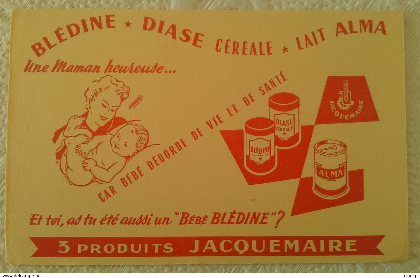 Buvard PUBLICITE MAMAN HEUREUSE AVEC BEBE BLEDINE PRODUITS JACQUEMAIRE DIASE ALMA ILLUSTRATEUR - Produits Laitiers