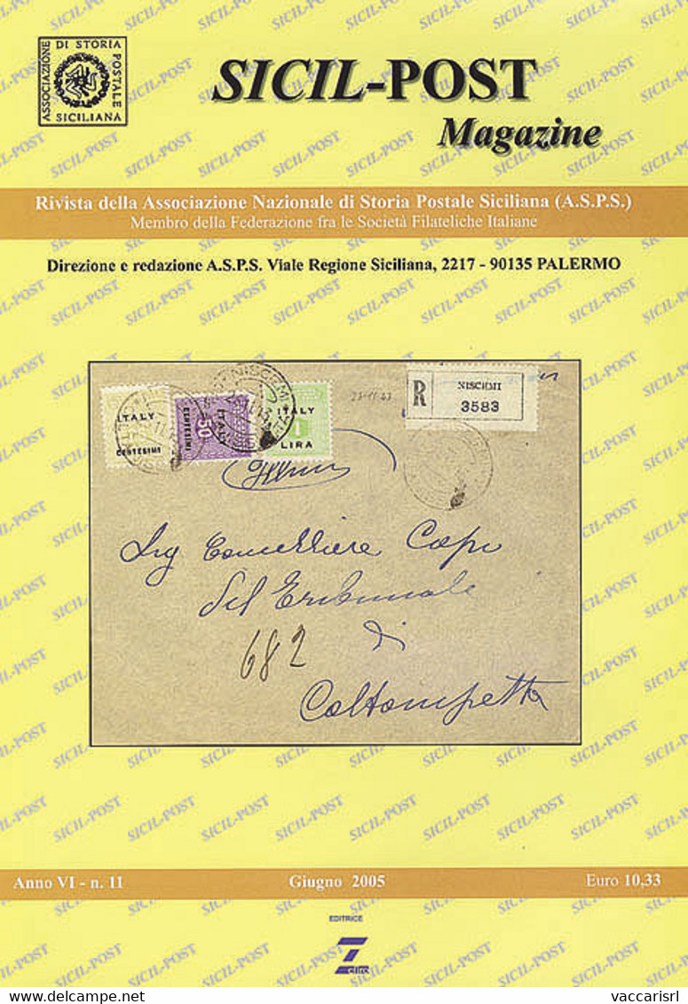 SICIL POST MAGAZINE<br />
Anno VI - N.11 - Giugno 2005 - - Philately And Postal History