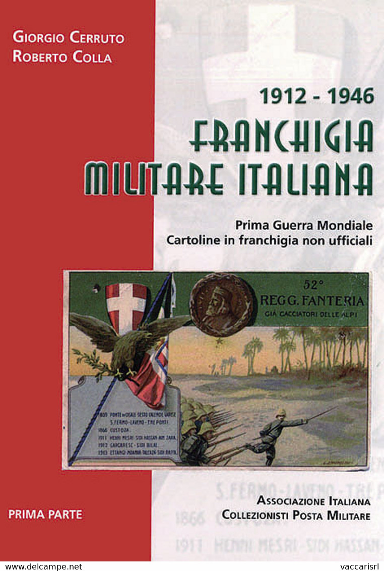 FRANCHIGIA MILITARE ITALIANA 1912-1946<br />
Prima Parte - Prima Guerra Mondiale<br />
Cartoline In Franchigia Non Uffic - Militaire Post & Postgeschiedenis