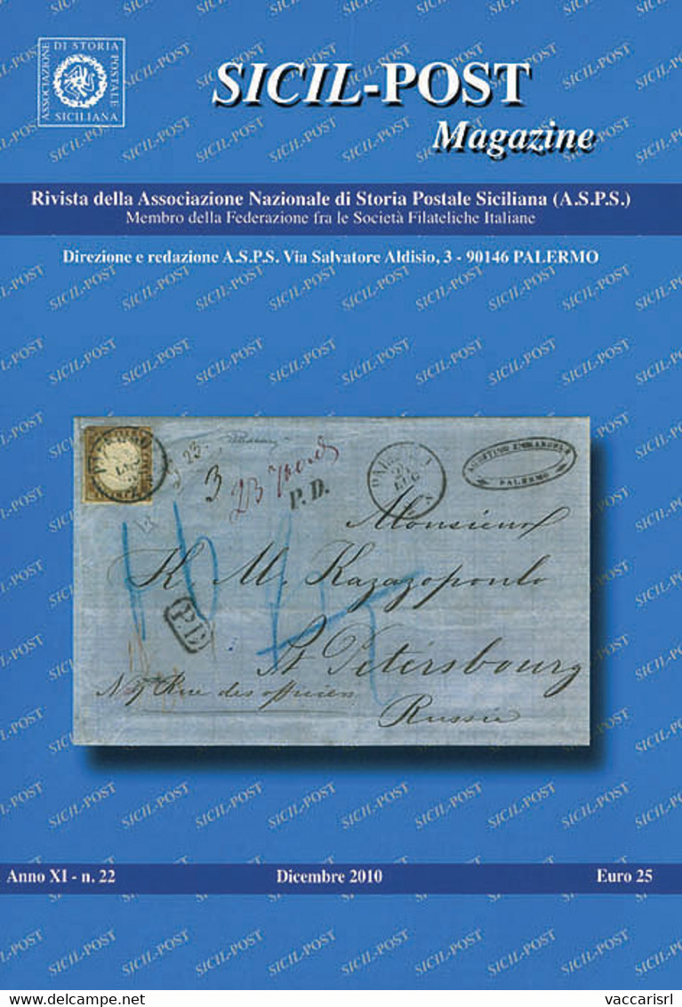 SICIL POST MAGAZINE<br />
Anno XI - N.22 - Dicembre 2010 - - Philately And Postal History