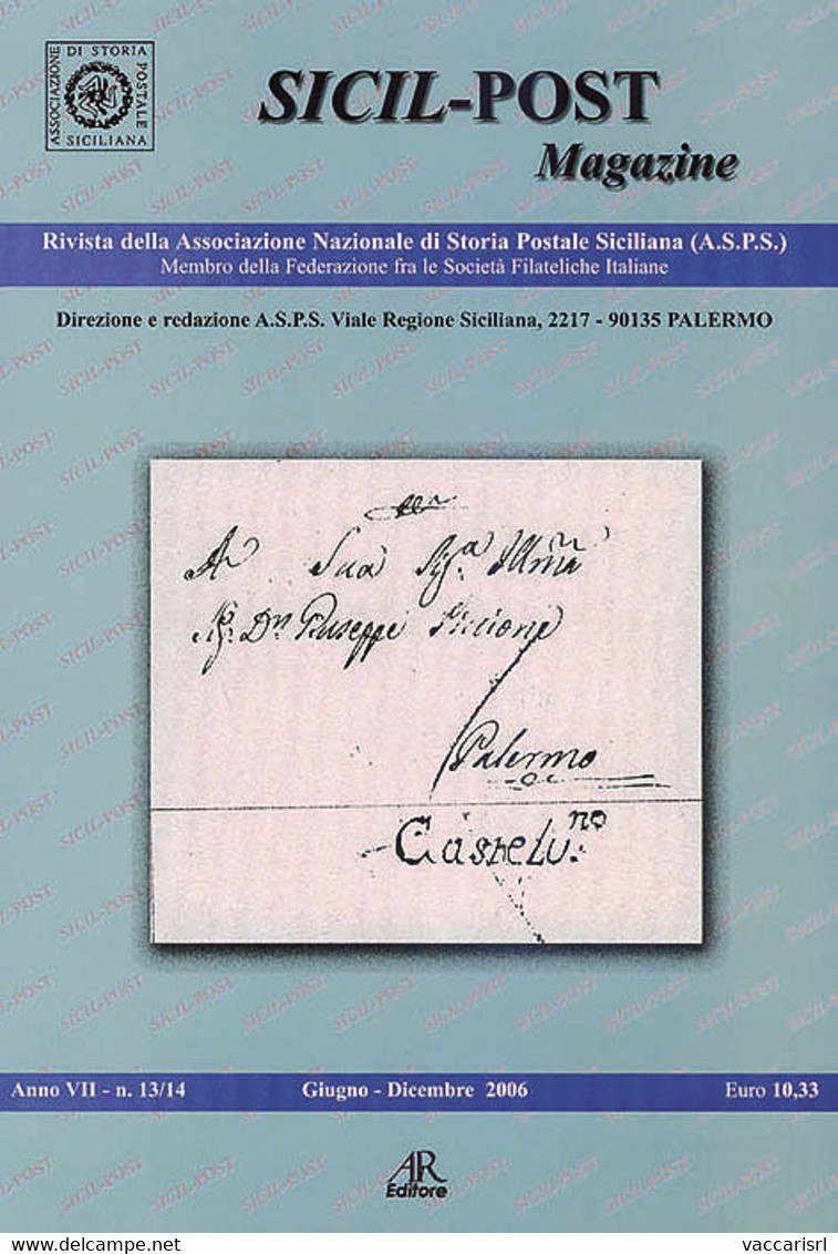 SICIL POST MAGAZINE<br />
Anno VII - N.13/14 - Giugno-dicembre 2006 - - Philately And Postal History