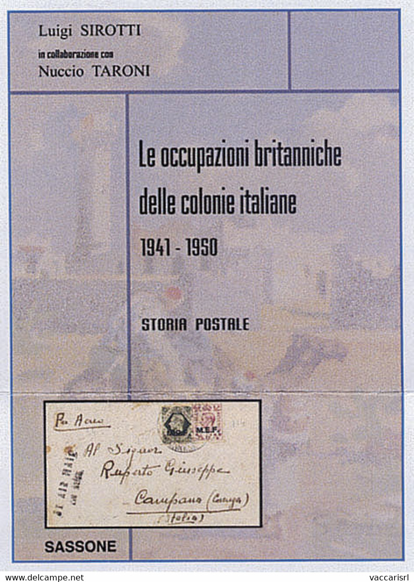 LE OCCUPAZIONI BRITANNICHE DELLE COLONIE ITALIANE<br />
1941-1950<br />
STORIA POSTALE<br />
CON AGGIORNAMENTI 2019 - Lu - Colonias Y Oficinas Al Extrangero