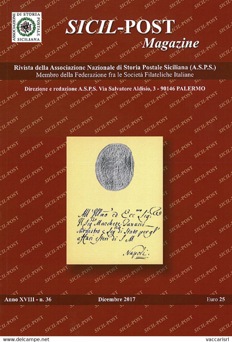 SICIL POST MAGAZINE<br />
Anno XVIII - N.36 - Dicembre 2017 - - Philately And Postal History