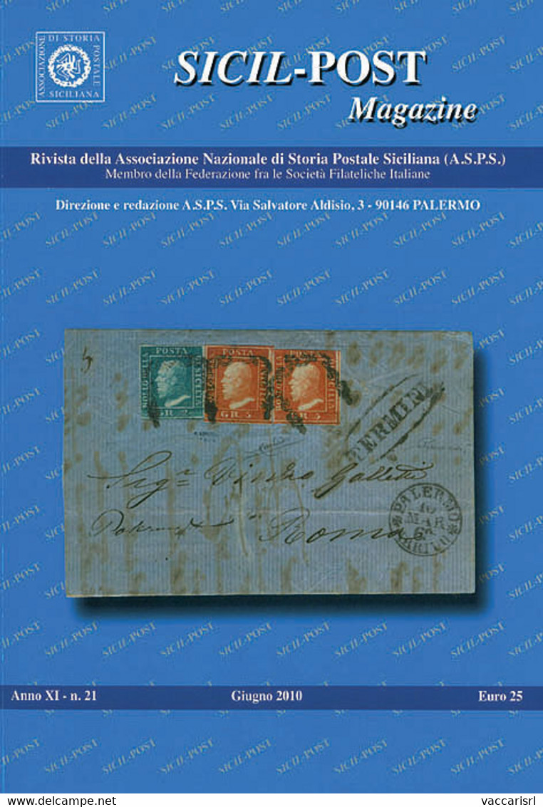 SICIL POST MAGAZINE<br />
Anno XI - N.21 - Giugno 2010 - - Philately And Postal History