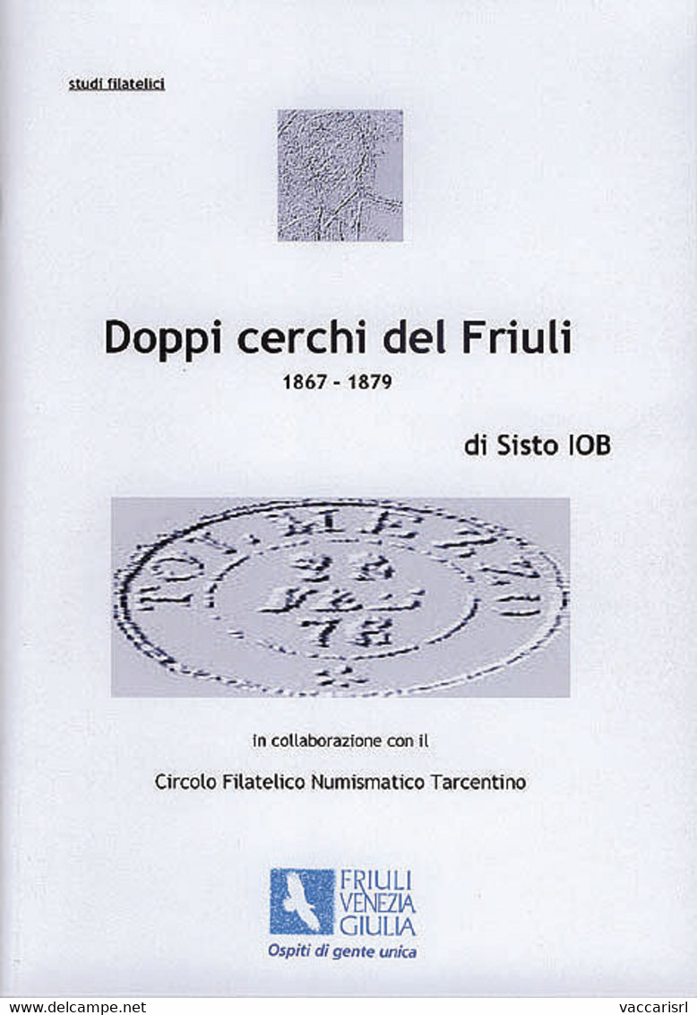 DOPPI CERCHI DEL FRIULI<br />
1867 - 1879 - Sisto Iob - Afstempelingen