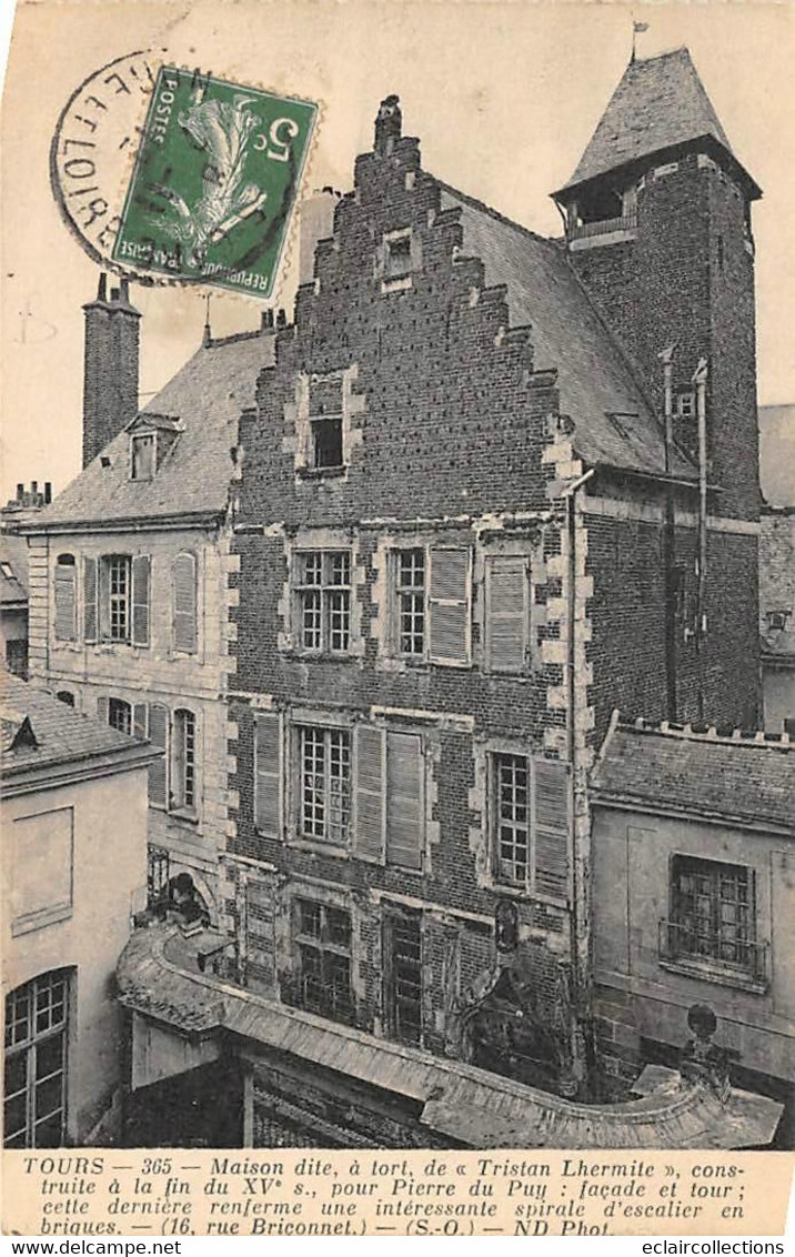 Tours       37       Edifice: Maison De Tristan Lhermitte   N°   ND 365     (voir Scan) - Tours