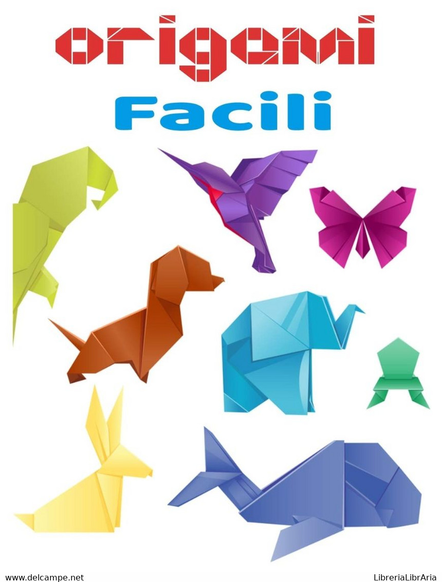 Origami Facili Libro A Colori -libro Origami Animali - Libro Origami Per Bambini 3 Anni E Più Ideale Per Un Regalo - Kinder