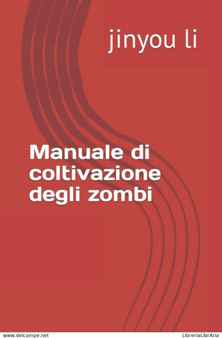 Manuale Di Coltivazione Degli Zombi - Altri & Non Classificati