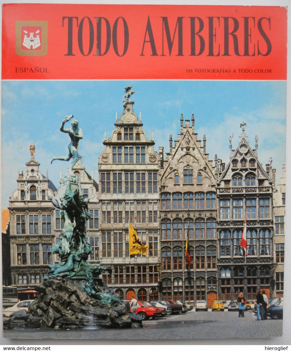 TODO AMBERES 191 Fotografias A Todo Color Toerisme Alle Hot-items In Foto Album Souvenir Voor Reizigers Antwerpen Anvers - Ontwikkeling