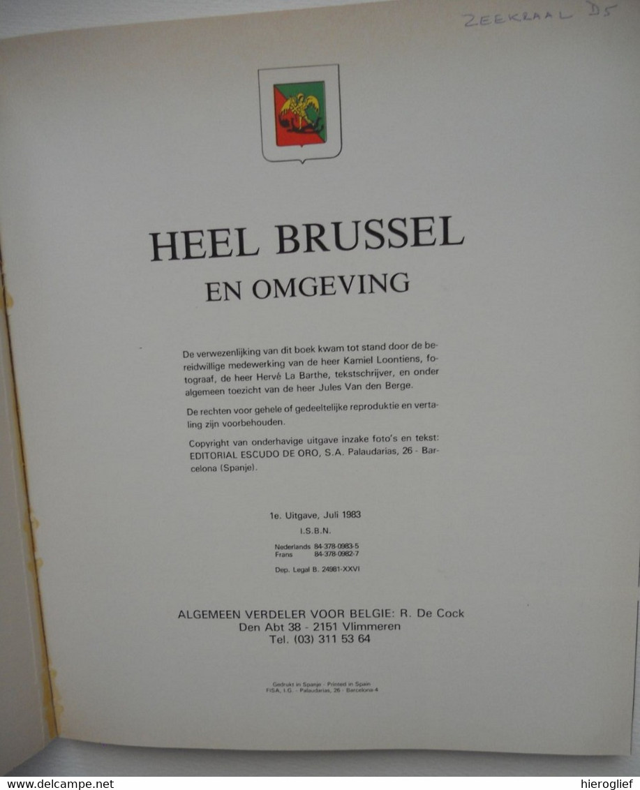 HEEL BRUSSEL En Omgeving 216 Kleurenfoto's Toerisme Alle Hot-items In Foto Album Souvenir Voor Reizigers Bruxelles - Histoire