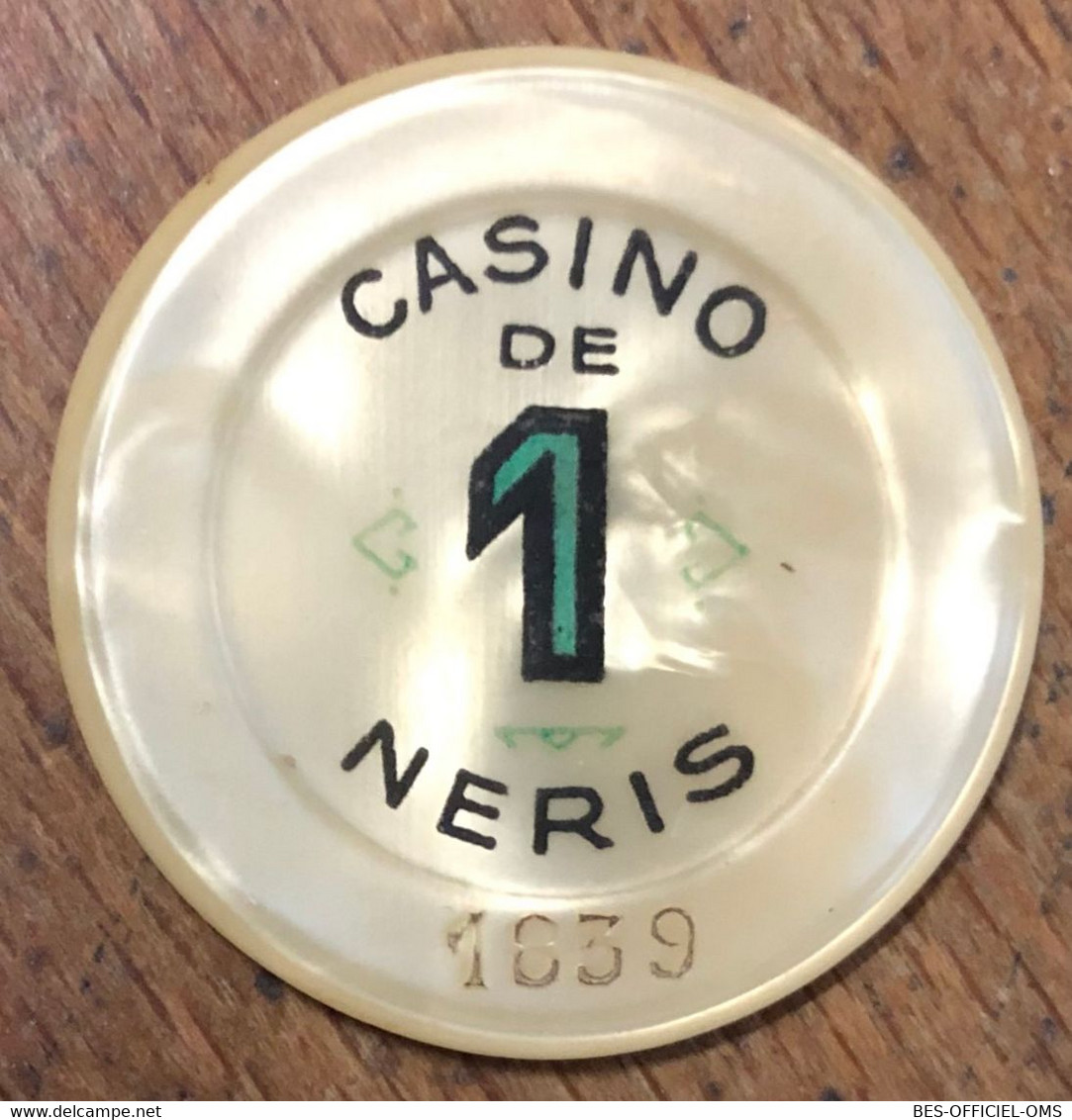 03 NÉRIS-LES-BAINS CASINO JETON DE 1 FRANC N° 01839 CHIP COINS TOKENS GAMING - Casino