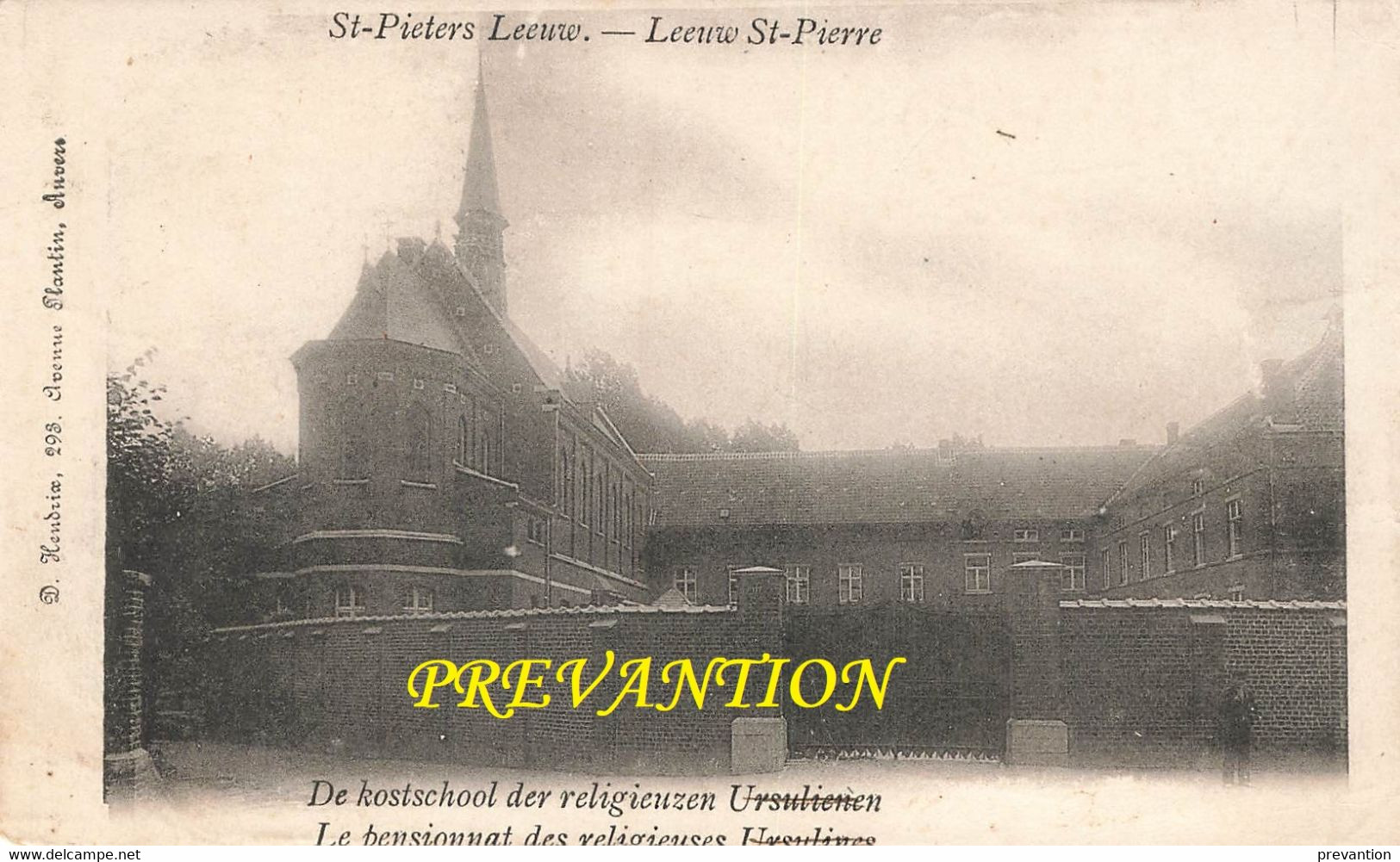 ST-PIETERS LEEUW - De Kostschool Der Religieuzen Ursulienen - LEEUW ST PIERRE - Le Pensionnat Des Religieuses Ursulines - Sint-Pieters-Leeuw