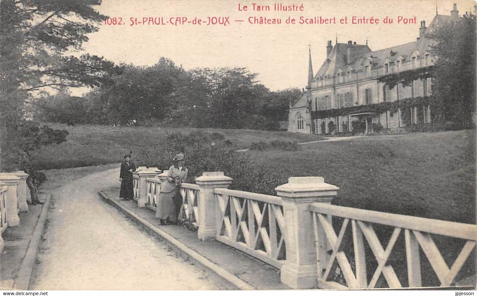 TARN  81   SAINT PAUL CAP DE JOUX - CHATEAU DE SCALIBERT ET ENTREE DU PONT - Saint Paul Cap De Joux