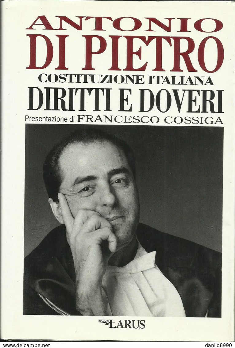 ANTONIO DI PIETRO - Costituzione Italiana Diritti E Doveri. - Law & Economics