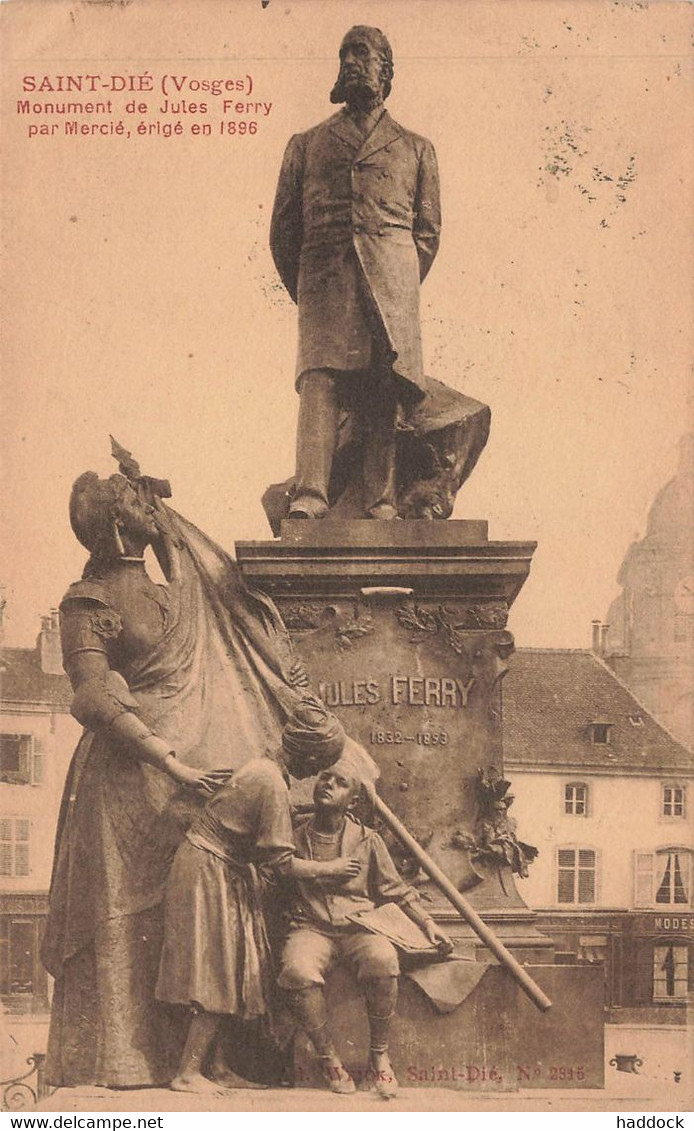 SAINT DIE : MONUMENT DE JULES FERRY - Saint Die