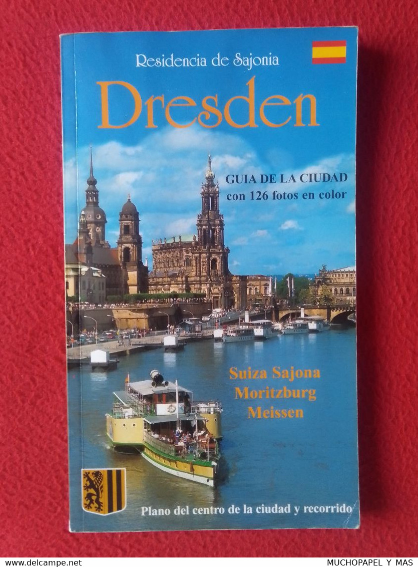 GUÍA DE LA CIUDAD DE DRESDEN RESIDENCIA DE SAJONIA CON PLANO, CON 126 FOTOS EN COLOR DRESDE ALEMANIA GERMANY, GUIDE..... - Geografía Y Viajes