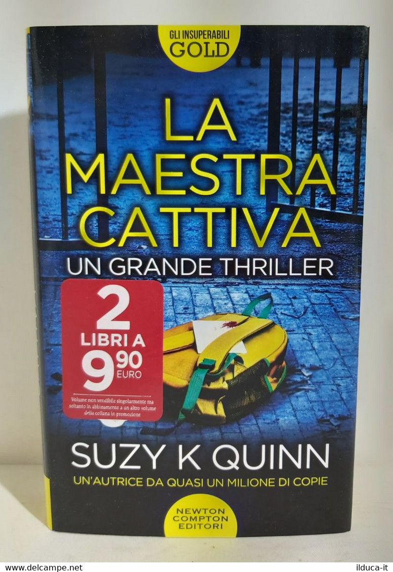 I101064 Suzy K Quinn - La Maestra Cattiva - Newton Compton 2021 - Thrillers