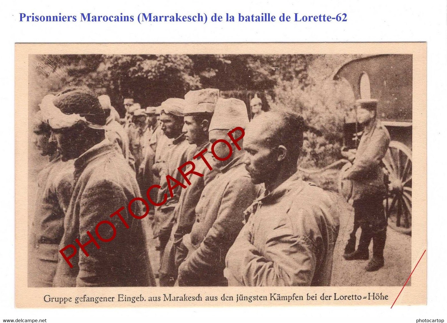 Prisonniers MAROCAINS (Marrakesch) De La Bataille De LORETTE-62-CARTE Imprimee Allemande-Guerre 14-18-1 WK-Militaria- - War 1914-18