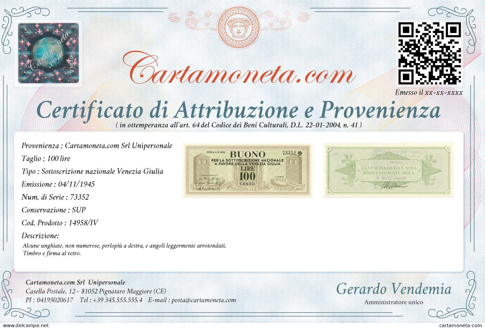 100 LIRE BUONO SOTTOSCRIZIONE NAZIONALE A FAVORE VENEZIA GIULIA 04/11/1945 SUP - Andere & Zonder Classificatie