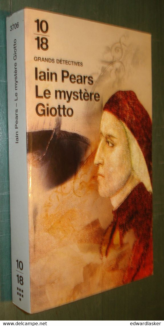 Coll. 10/18 N°3706 : Le Mystère Giotto /Iain Pears - Janvier 2005 - 10/18 - Grands Détectives