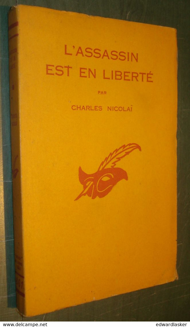 Coll. LE MASQUE N°661 : L'Assassin Est En Liberté /Charles Nicolaï - 1959 - Le Masque