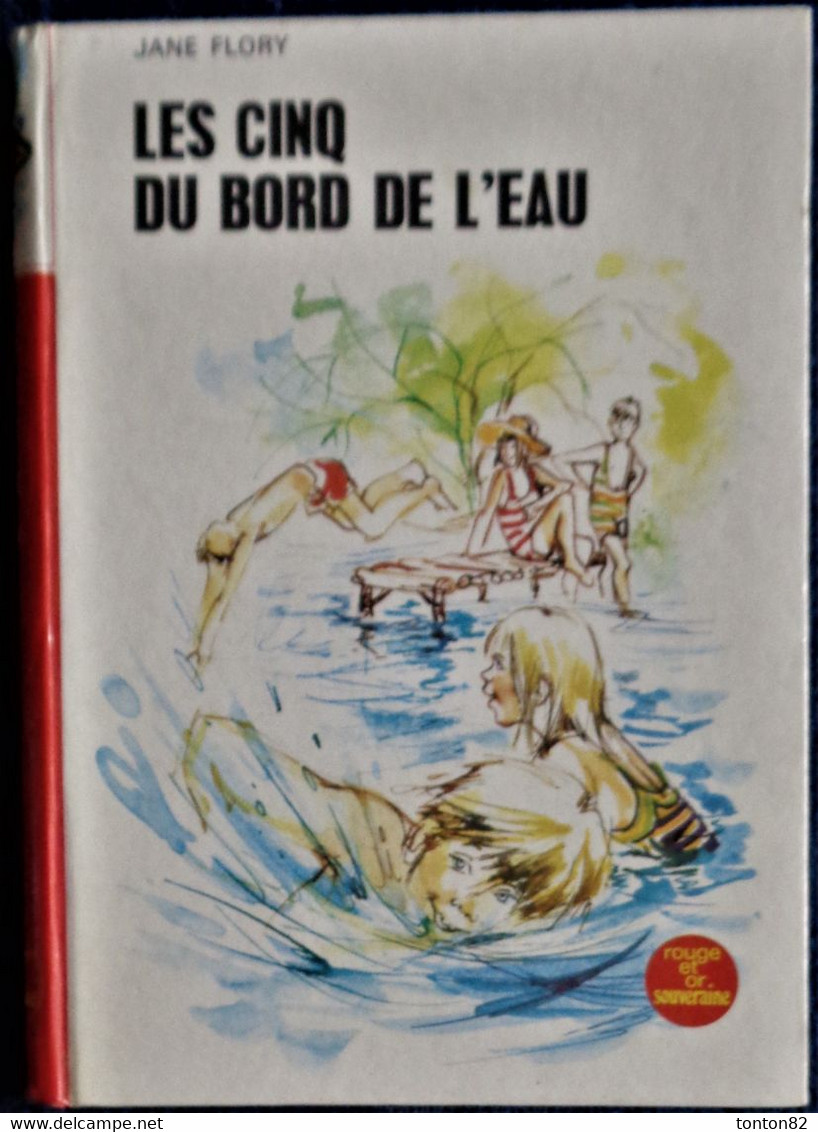 Jane Flory - Les Cinq Du Bord De L'eau - Bibliothèque Rouge Et Or Souveraine - N° 2772 - (1973 ) . - Bibliotheque Rouge Et Or