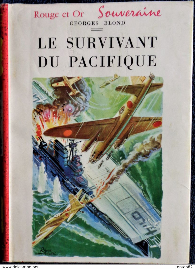 Georges Blond - Le Survivant Du Pacifique - Bibliothèque Rouge Et Or  515 - ( 1963 ) . - Bibliotheque Rouge Et Or