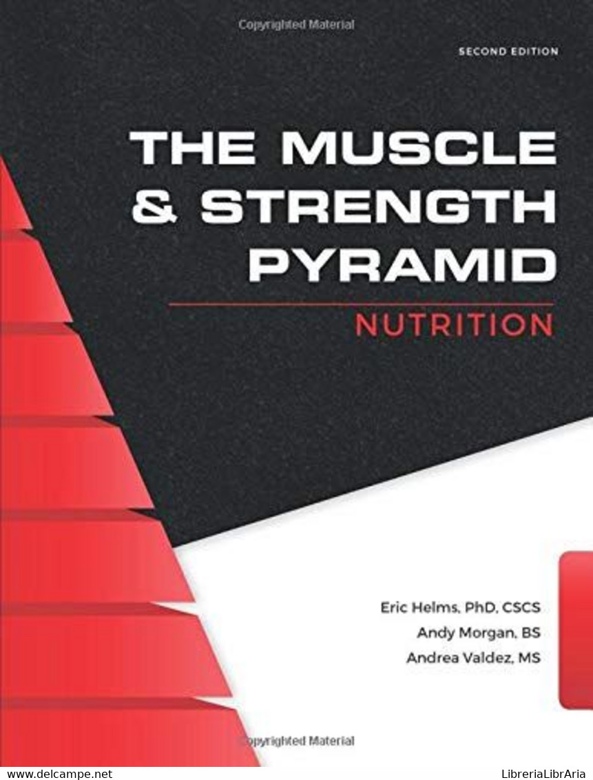The Muscle And Strength Pyramid: Nutrition - Altri & Non Classificati