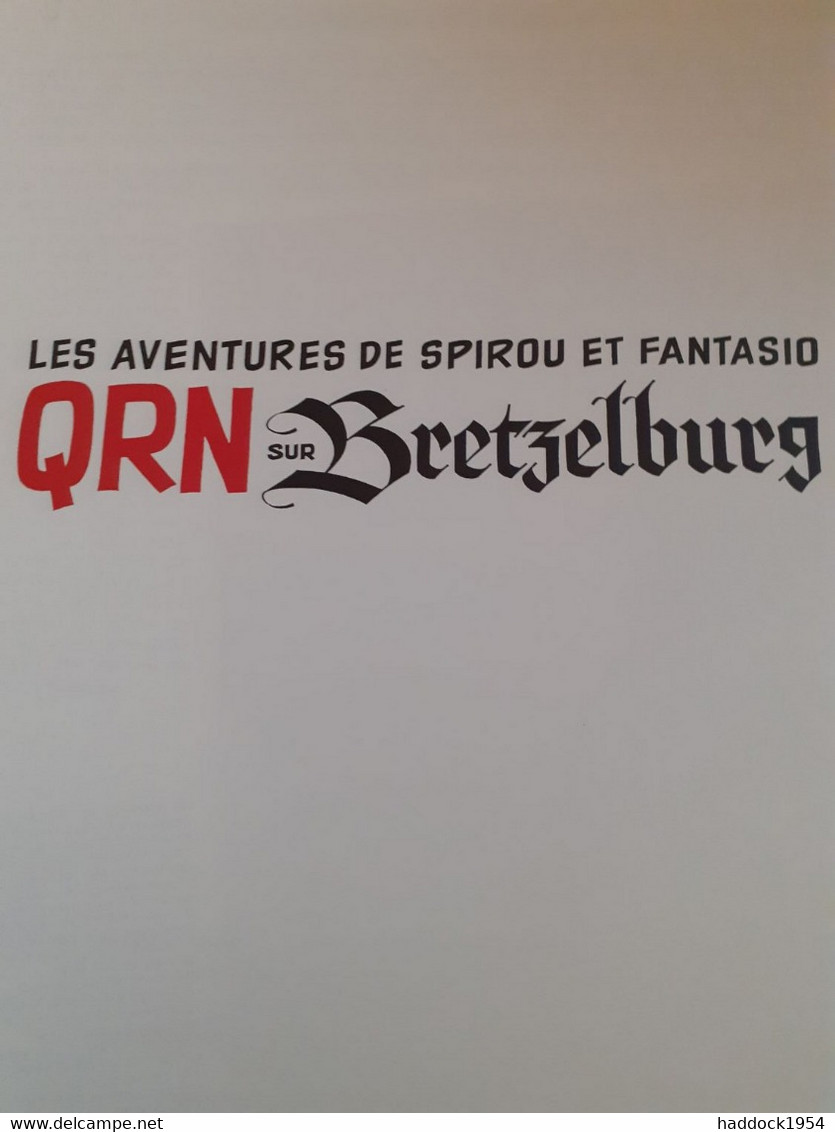 QRN Sur Bretzelburg Spirou FRANQUIN GREG Marsu Productions 2008 - Tirages De Tête