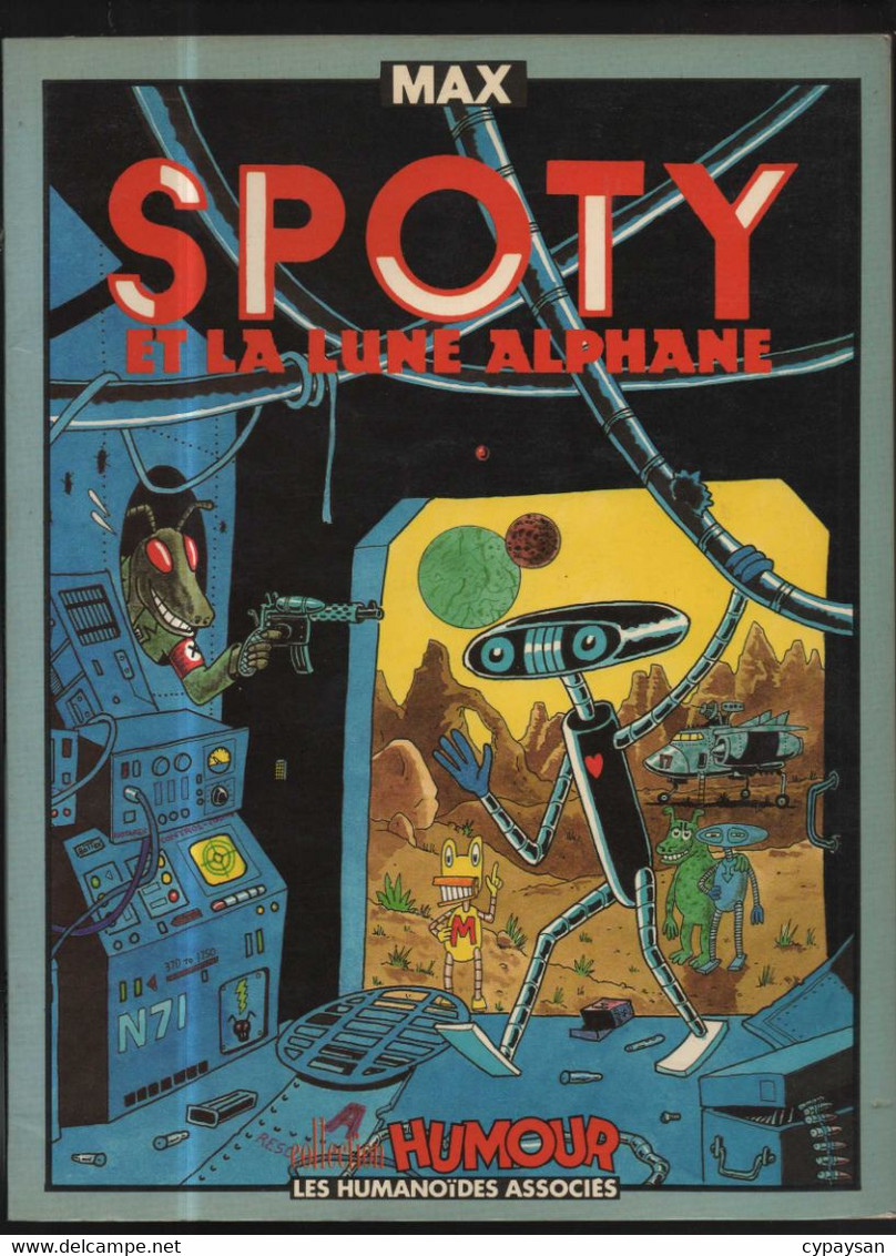 Spoty 1 Et La Lune Alphane EO BE Humanoïdes Associés 09/1987 Max (BI5) - Lucien