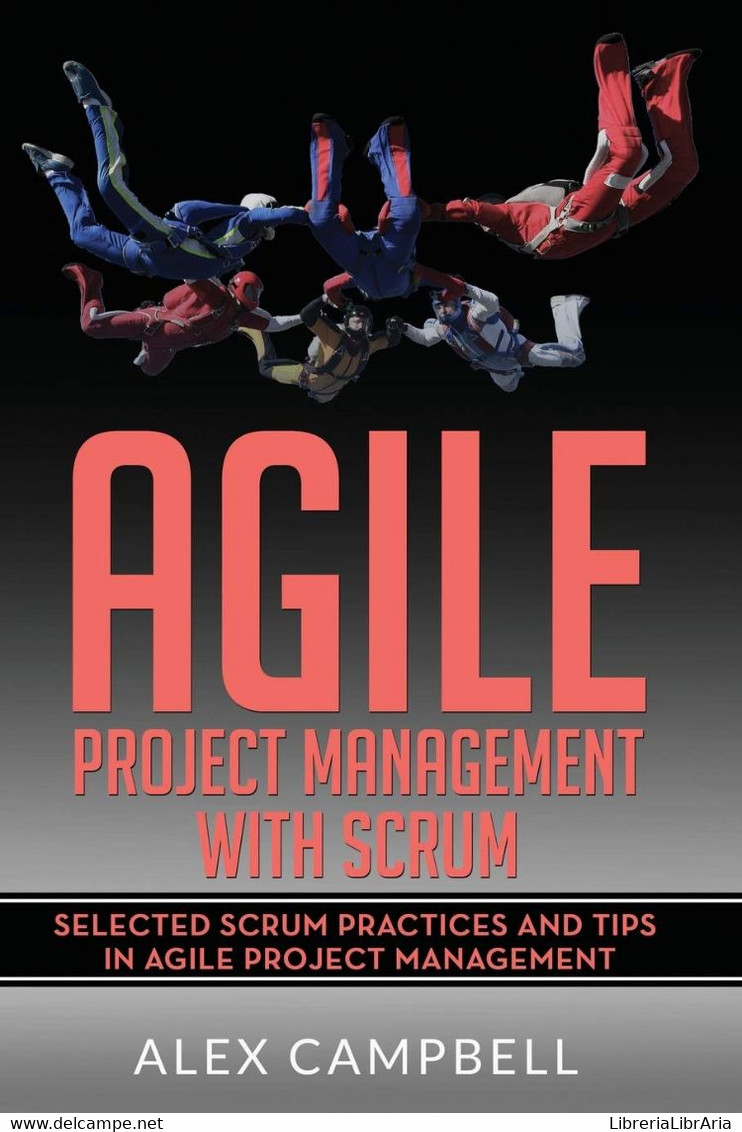Agile Project Management With Scrum Selected Scrum Practices And Tips In Agile Project Management - Recht Und Wirtschaft