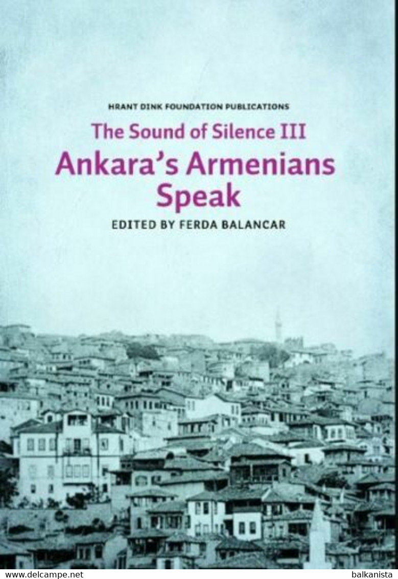 Turkey Armenian Ankara's Armenians Speak The Sounds Of Silence III - Cultural