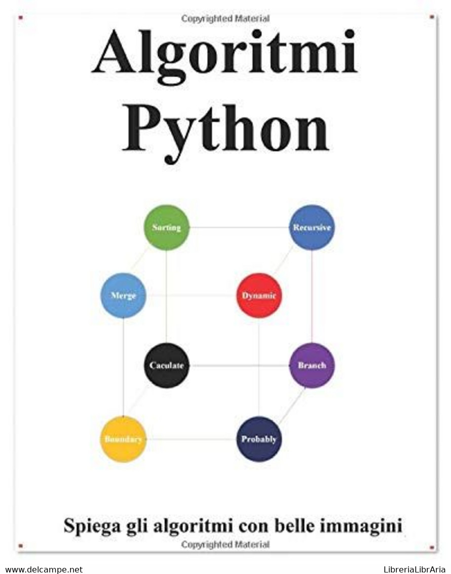 Algoritmi Python Spiega Gli Algoritmi Python Con Belle Immagini Imparalo Facilmente E Meglio - Informática