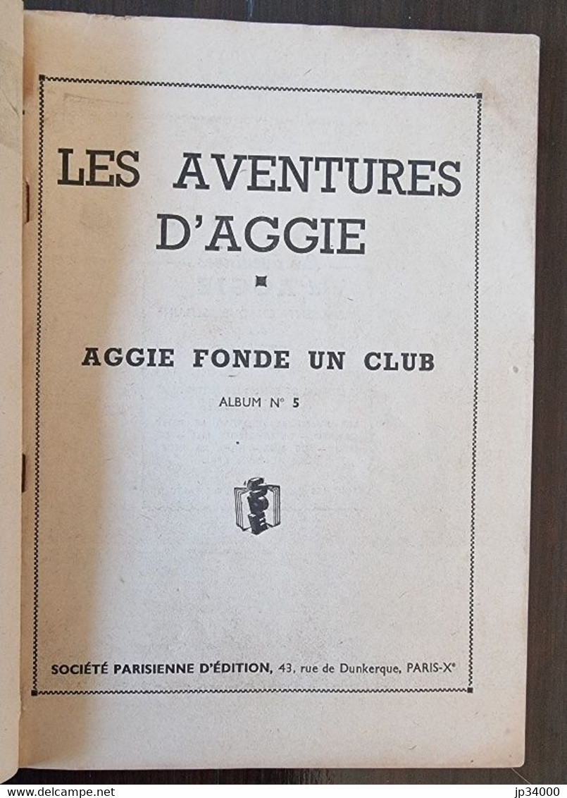 AGGIE Fonde Un Club N°5. édition Originale 1952. Bel état (couverture Papier) - Aggie