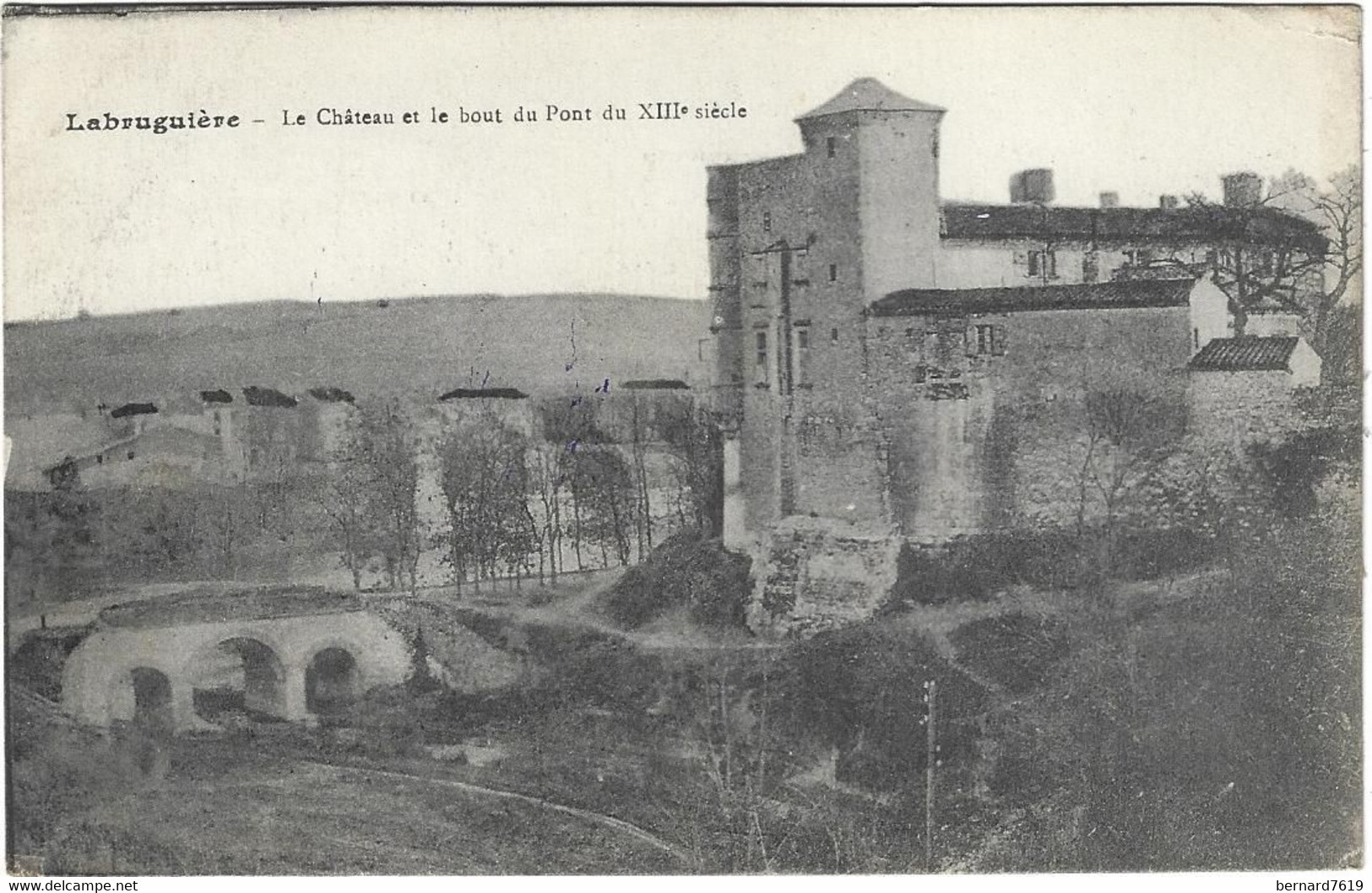 81    Labruguiere  -    Le Chateau Et Le  Bout Du Pont  Du XIII E Siecle - Labruguière
